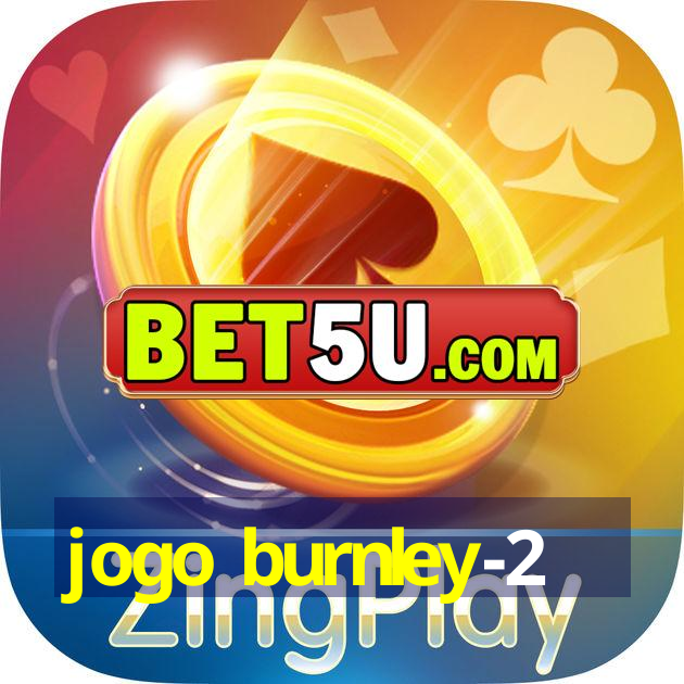 jogo burnley